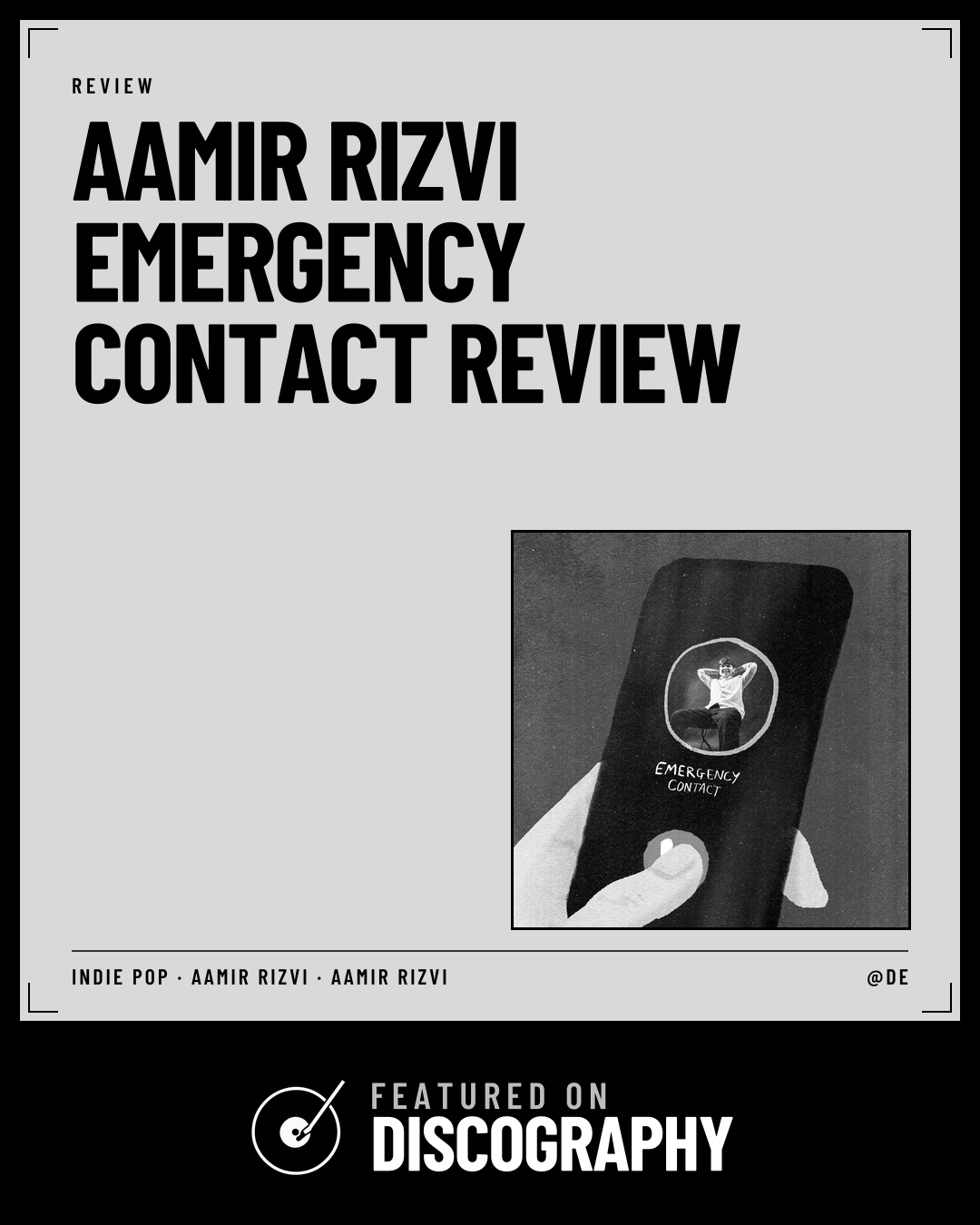 Aamir Rizvi – Emergency Contact Review, featured on Discography