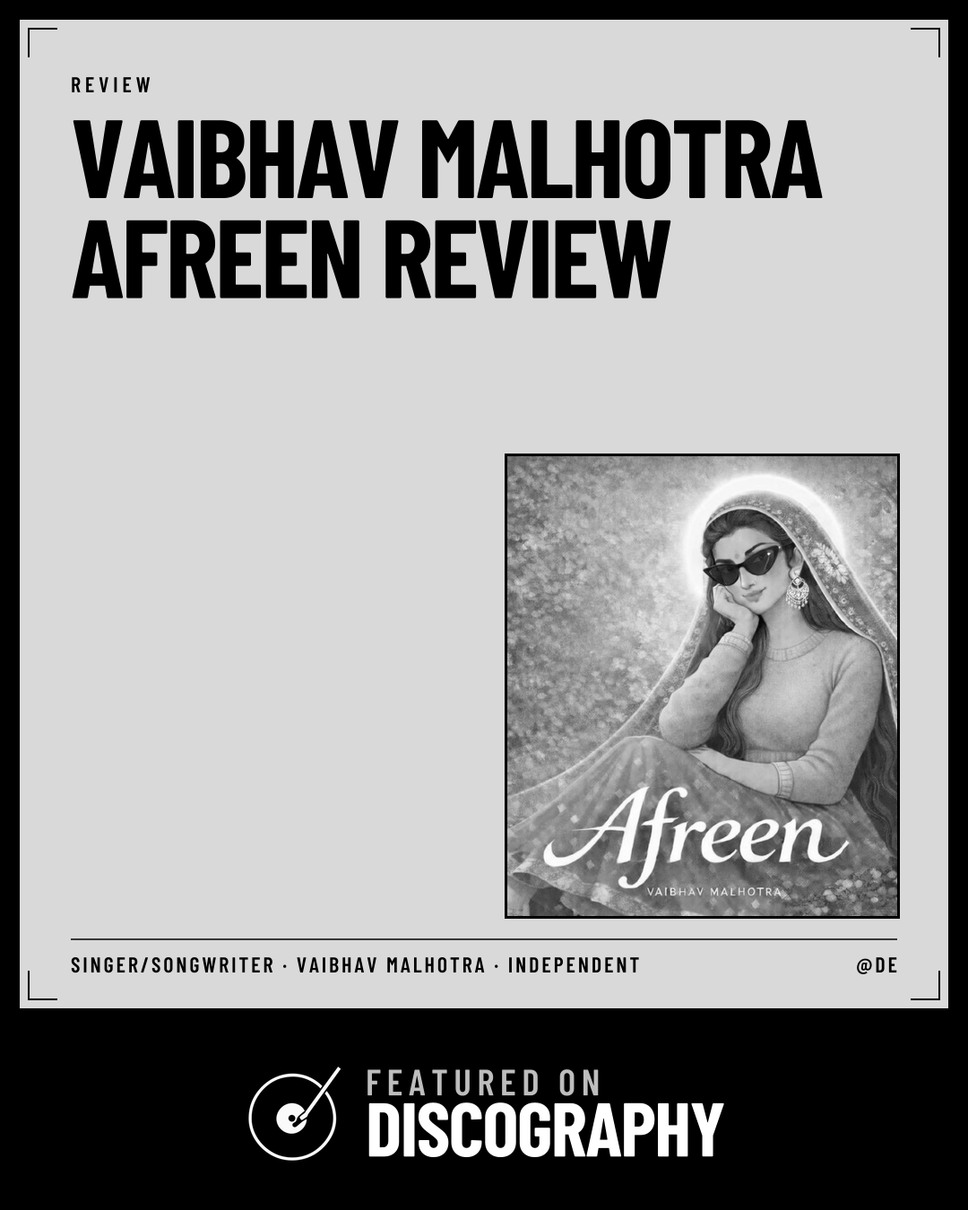 Vaibhav Malhotra – Afreen Review, featured on Discography