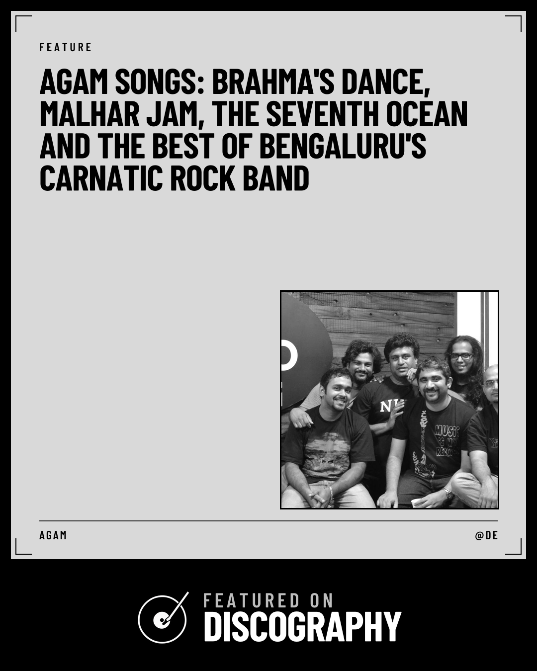 Agam Songs: Brahma's Dance, Malhar Jam, The Seventh Ocean and the Best of Bengaluru's Carnatic Rock Band, featured on Discography