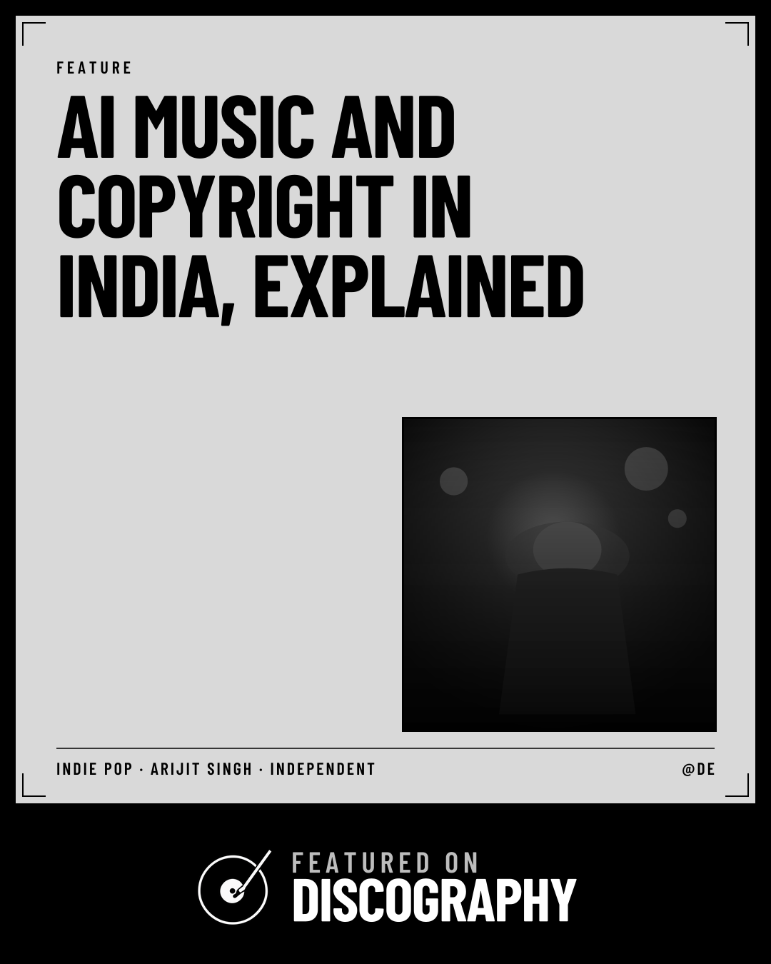 AI Music and Copyright in India, Explained, featured on Discography