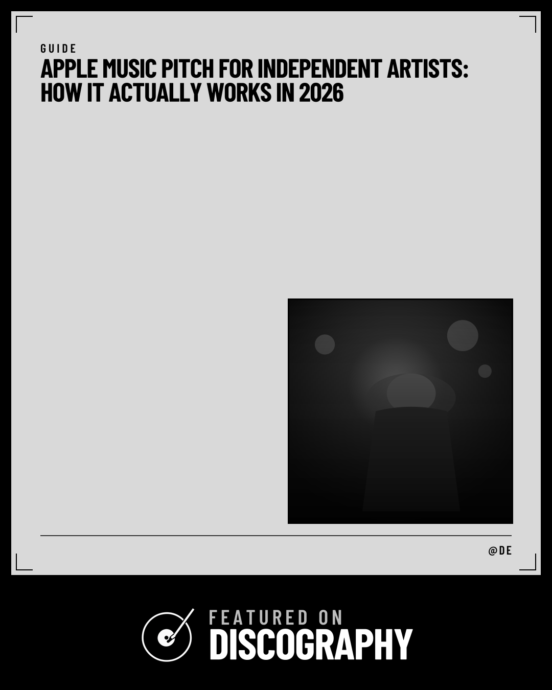 Apple Music Pitch for Independent Artists: How It Actually Works in 2026, featured on Discography