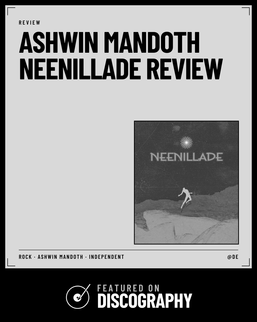 Ashwin Mandoth – Neenillade Review, featured on Discography