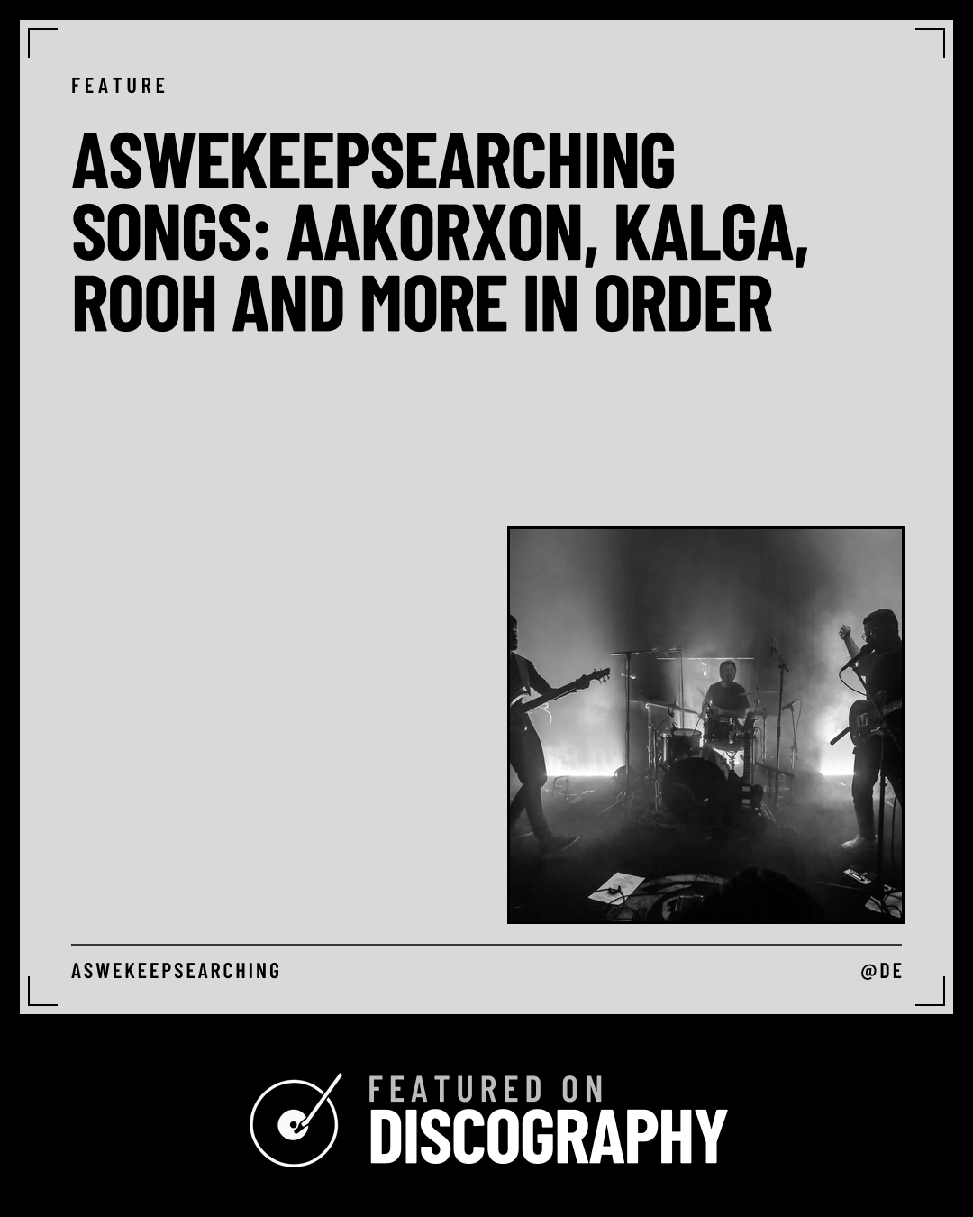 Aswekeepsearching Songs: Aakorxon, Kalga, Rooh and More in Order, featured on Discography