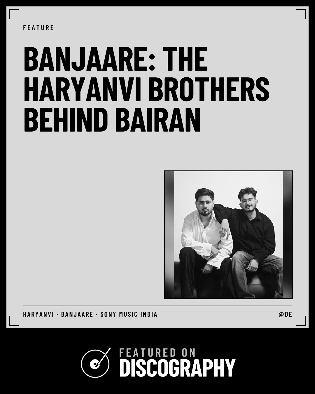 Banjaare: The Haryanvi Brothers Behind Bairan, featured on Discography