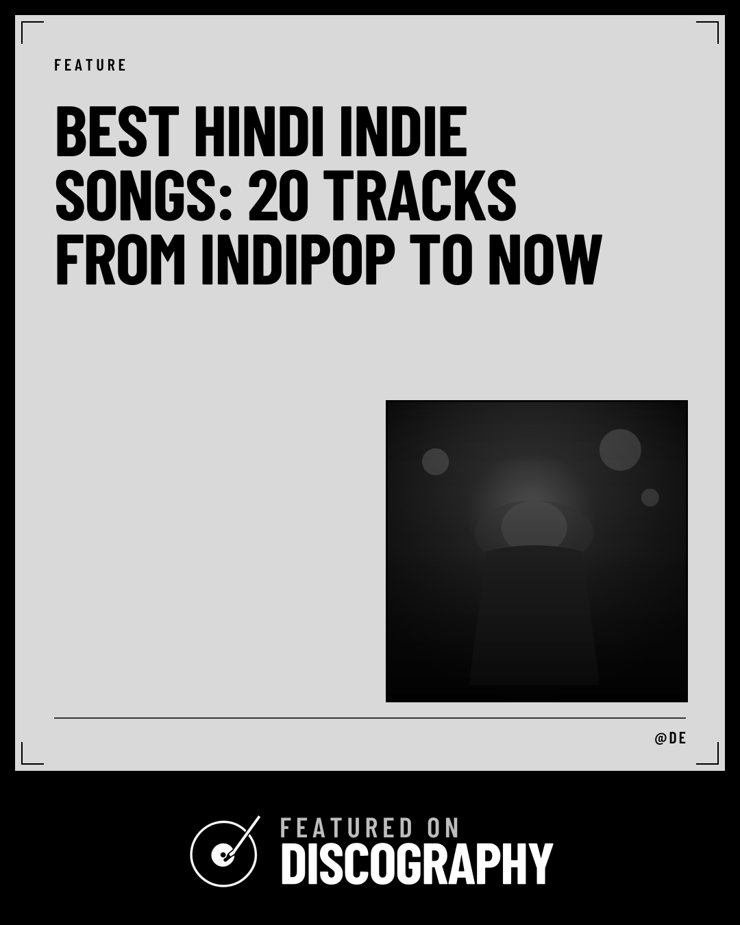 Best Hindi Indie Songs: 20 Tracks From Indipop to Now, featured on Discography