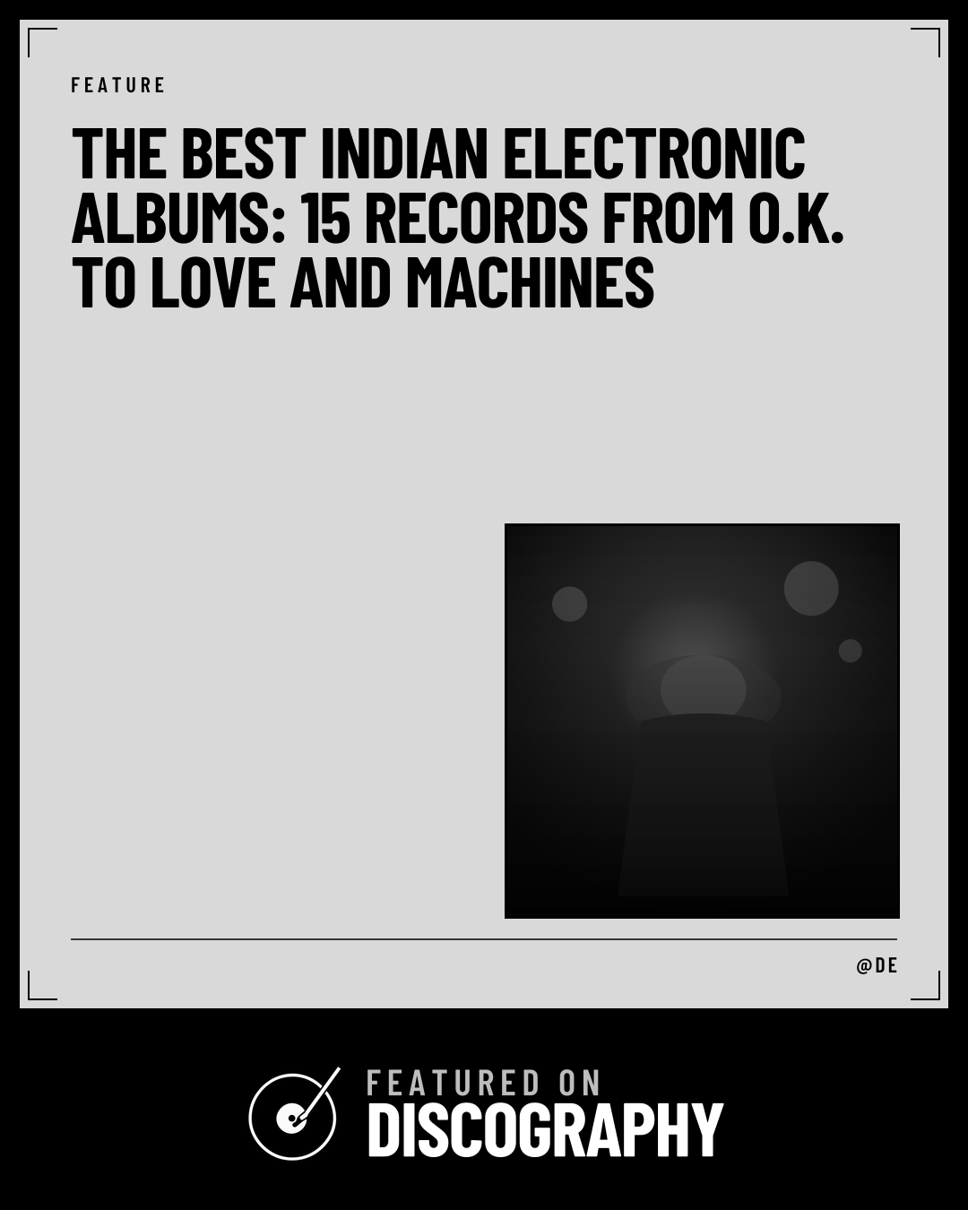 The Best Indian Electronic Albums: 15 Records from O.K. to Love and Machines, featured on Discography