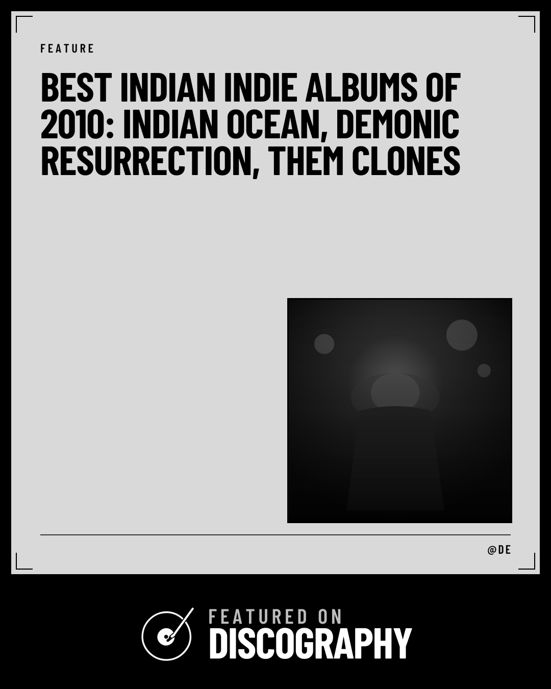 Best Indian Indie Albums of 2010: Indian Ocean, Demonic Resurrection, Them Clones, featured on Discography