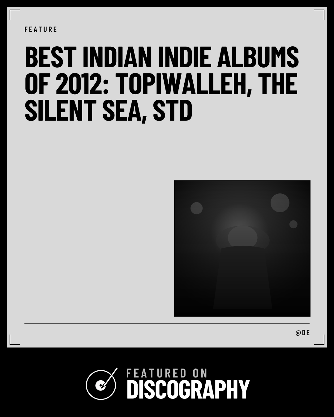 Best Indian Indie Albums of 2012: Topiwalleh, The Silent Sea, Std, featured on Discography
