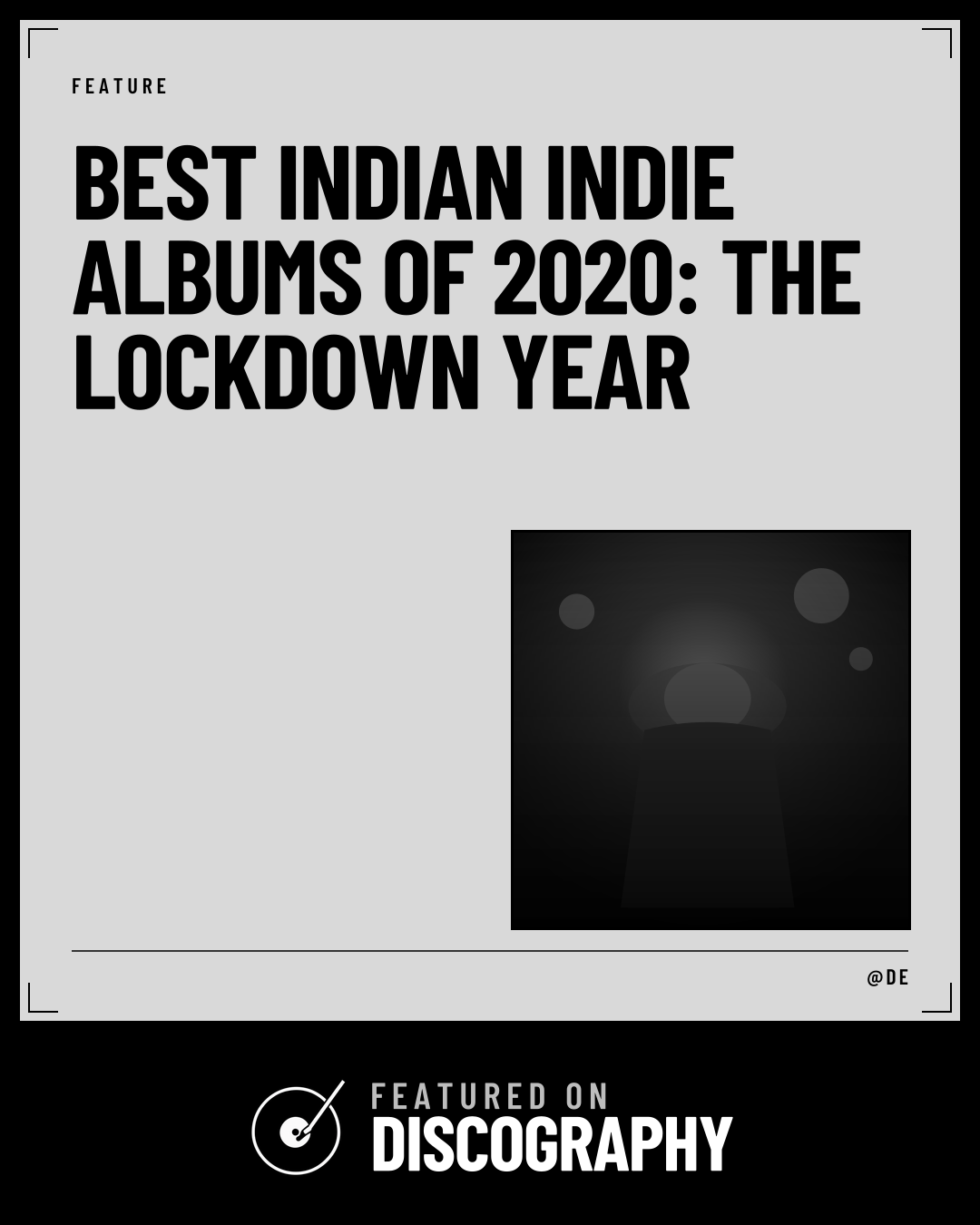 Best Indian Indie Albums of 2020: The Lockdown Year, featured on Discography