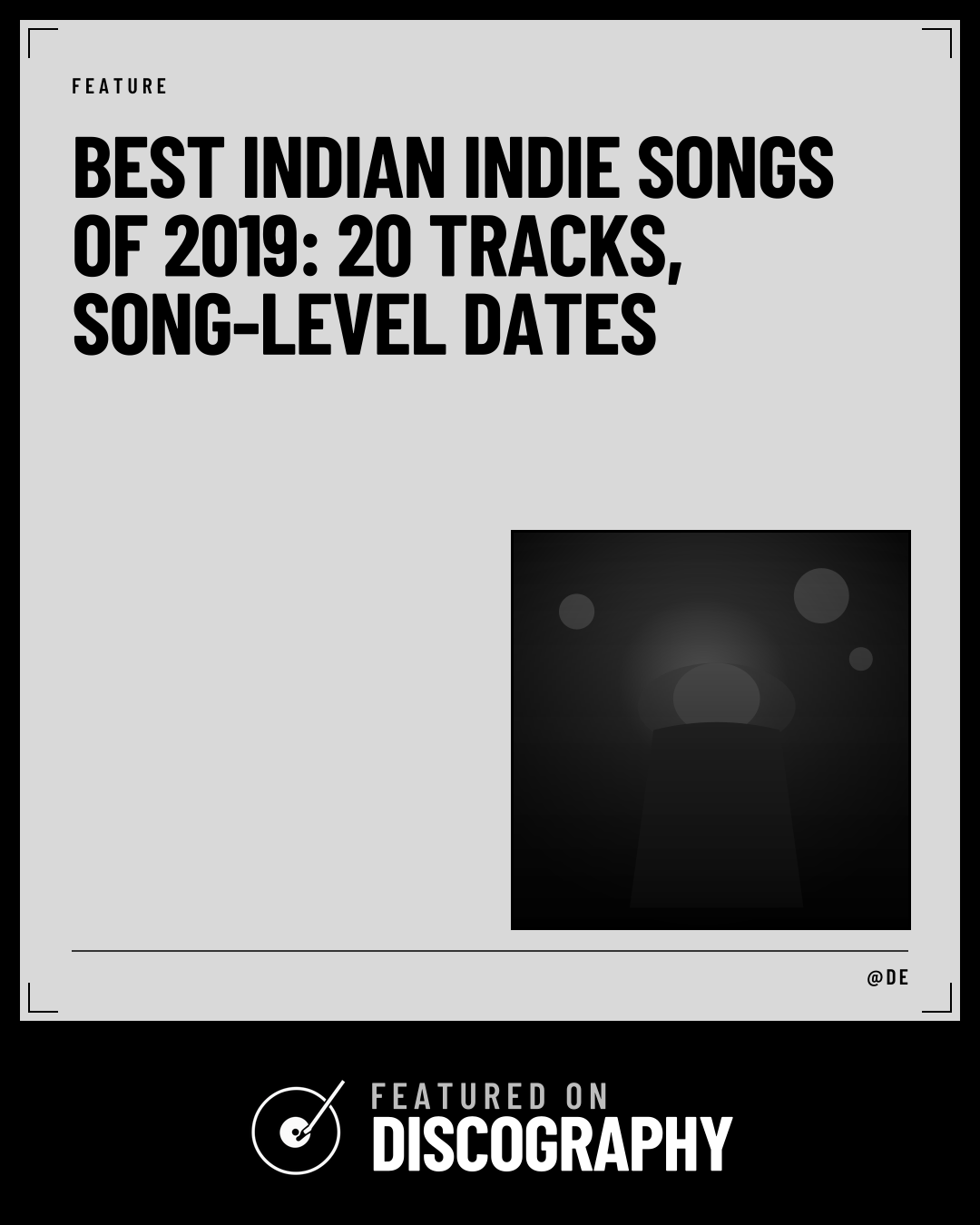 Best Indian Indie Songs of 2019: 20 Tracks, Song-Level Dates, featured on Discography