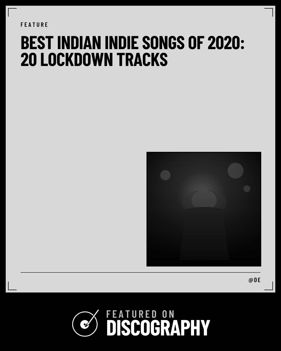 Best Indian Indie Songs of 2020: 20 Lockdown Tracks, featured on Discography