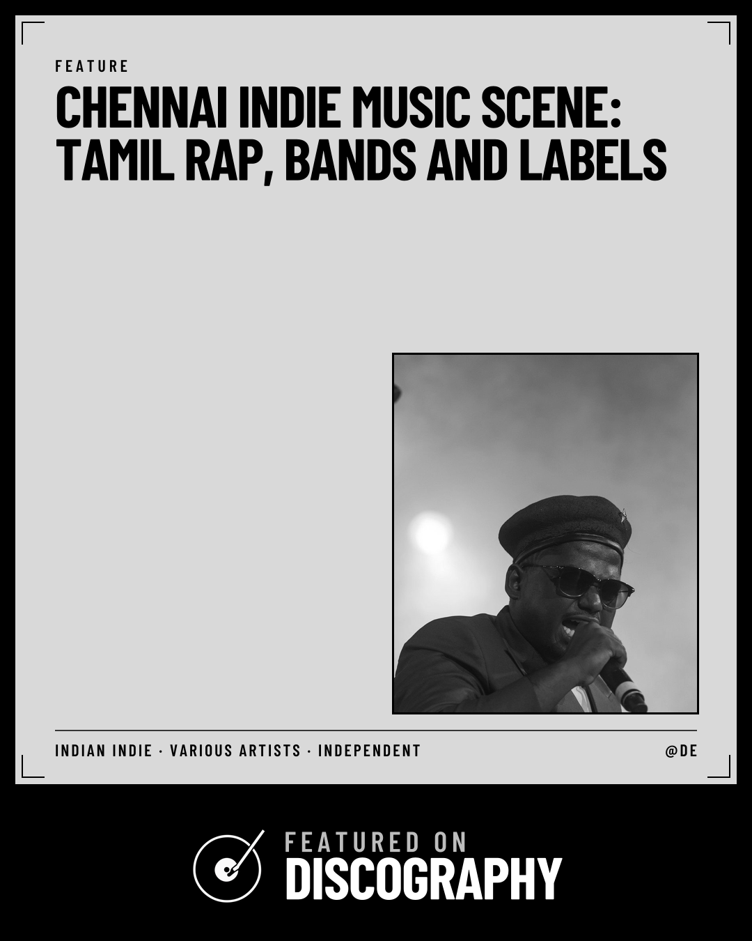 Chennai Indie Music Scene: Tamil Rap, Bands and Labels, featured on Discography