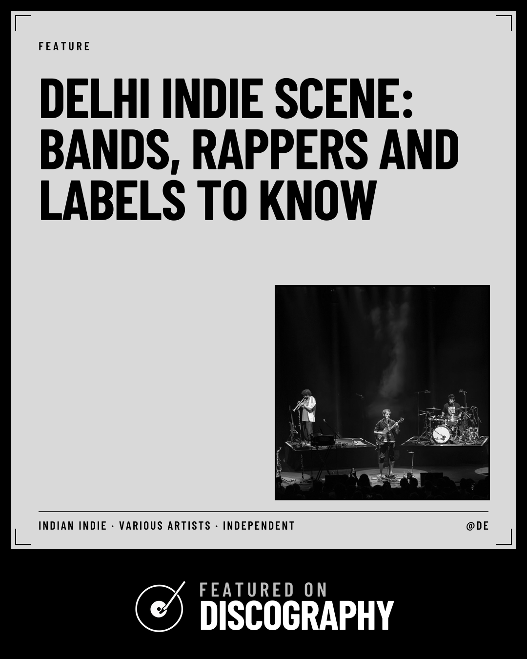 Delhi Indie Scene: Bands, Rappers and Labels to Know, featured on Discography
