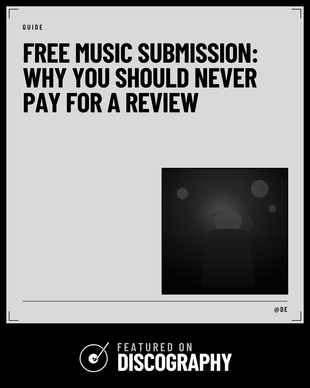 Free Music Submission: Why You Should Never Pay for a Review, featured on Discography
