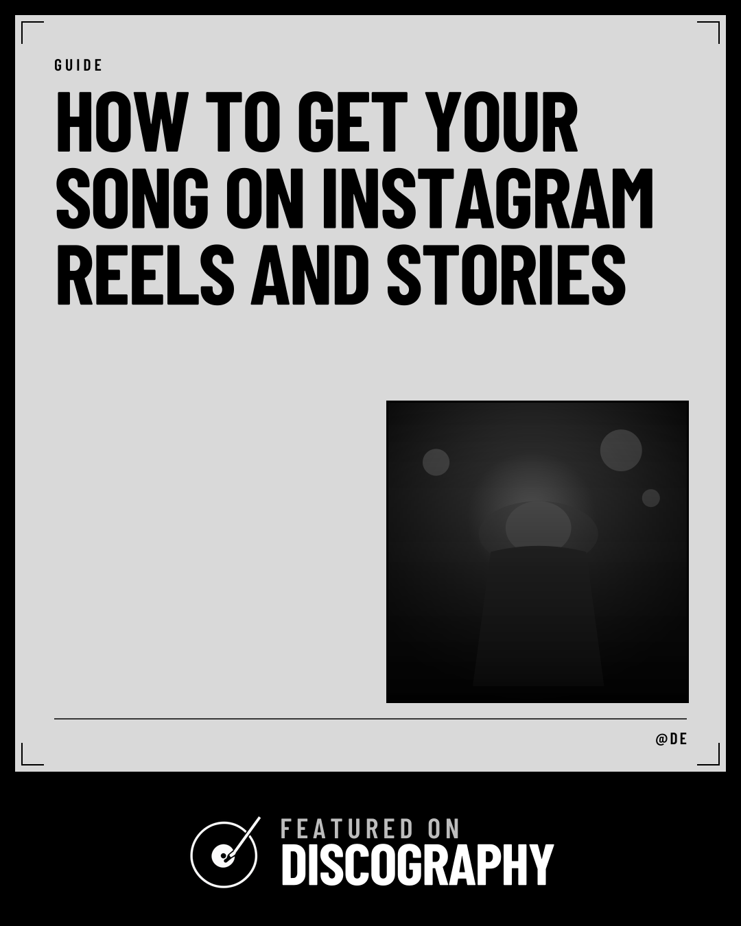 How to Get Your Song on Instagram Reels and Stories, featured on Discography