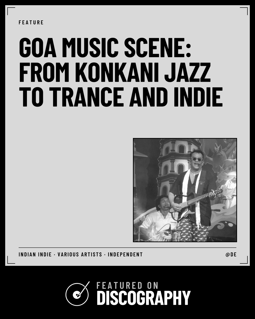 Goa Music Scene: From Konkani Jazz to Trance and Indie, featured on Discography