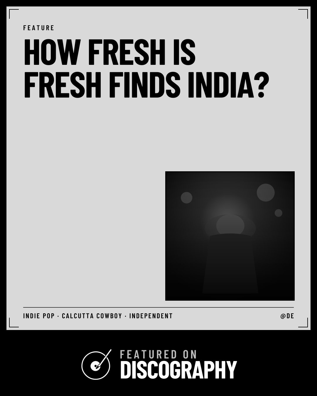 How Fresh Is Fresh Finds India?, featured on Discography