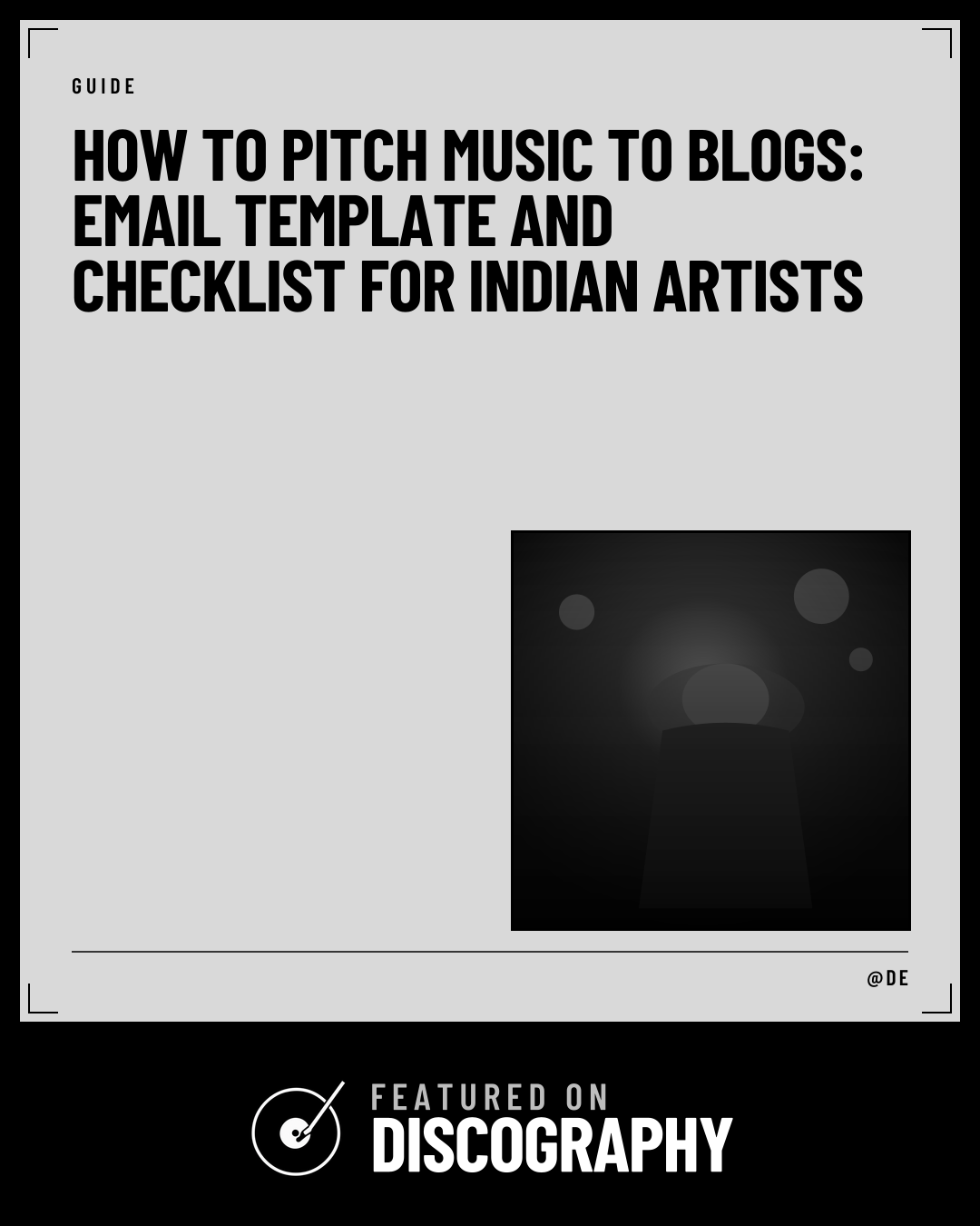 How to Pitch Music to Blogs: Email Template and Checklist for Indian Artists, featured on Discography