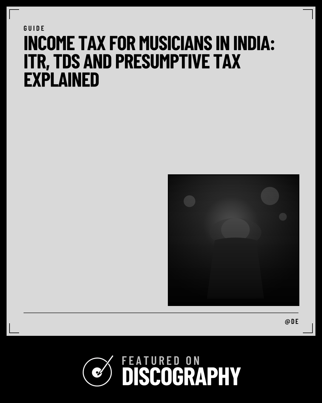 Income Tax for Musicians in India: ITR, TDS and Presumptive Tax Explained, featured on Discography