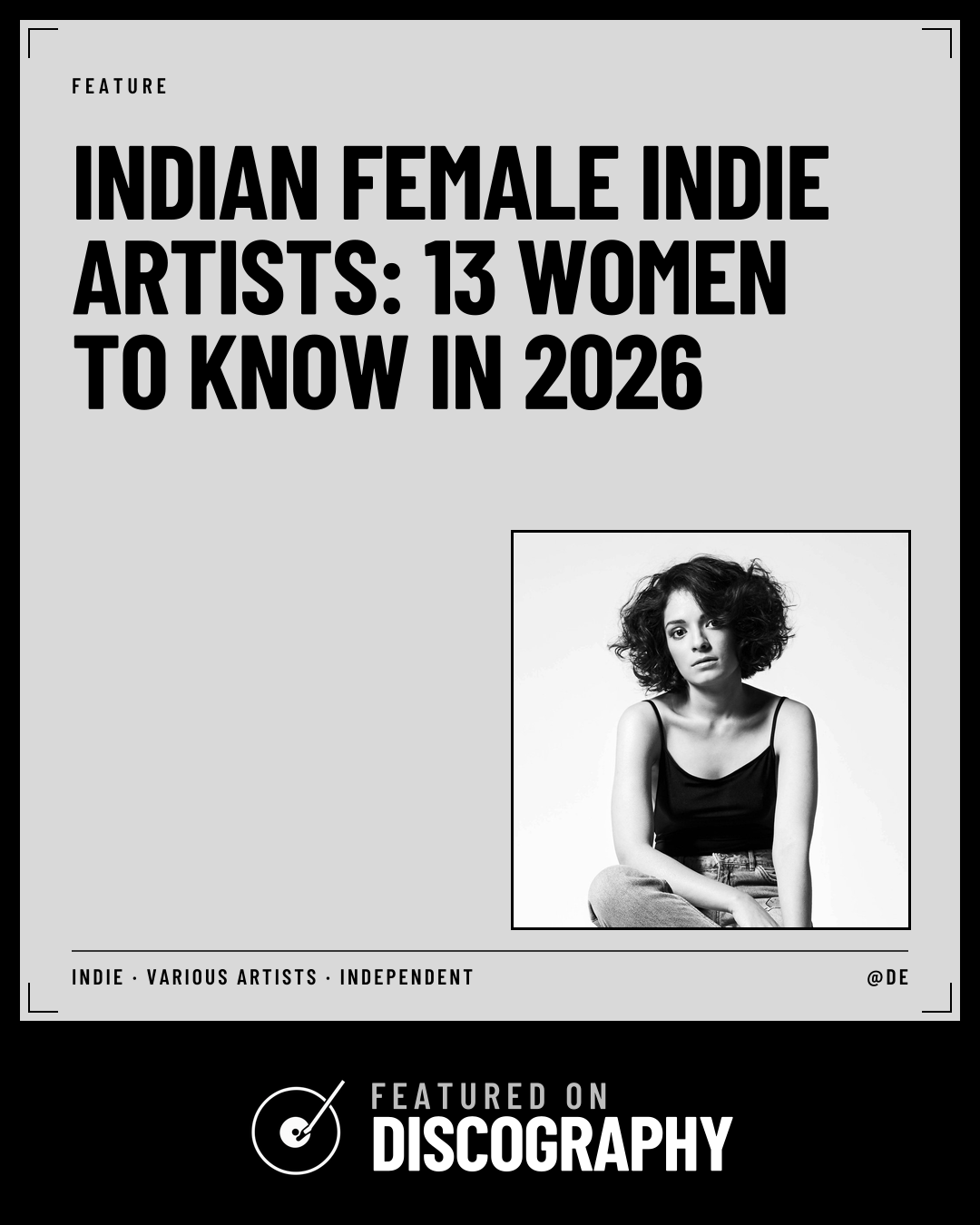 Indian Female Indie Artists: 13 Women to Know in 2026, featured on Discography