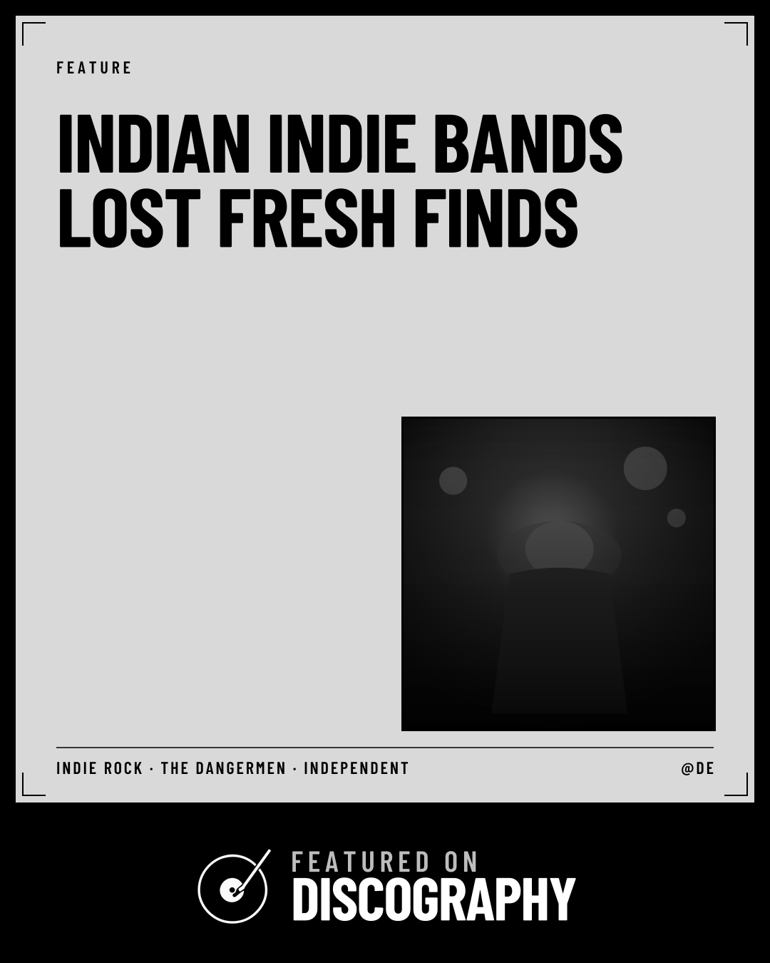 Indian Indie Bands Lost Fresh Finds, featured on Discography