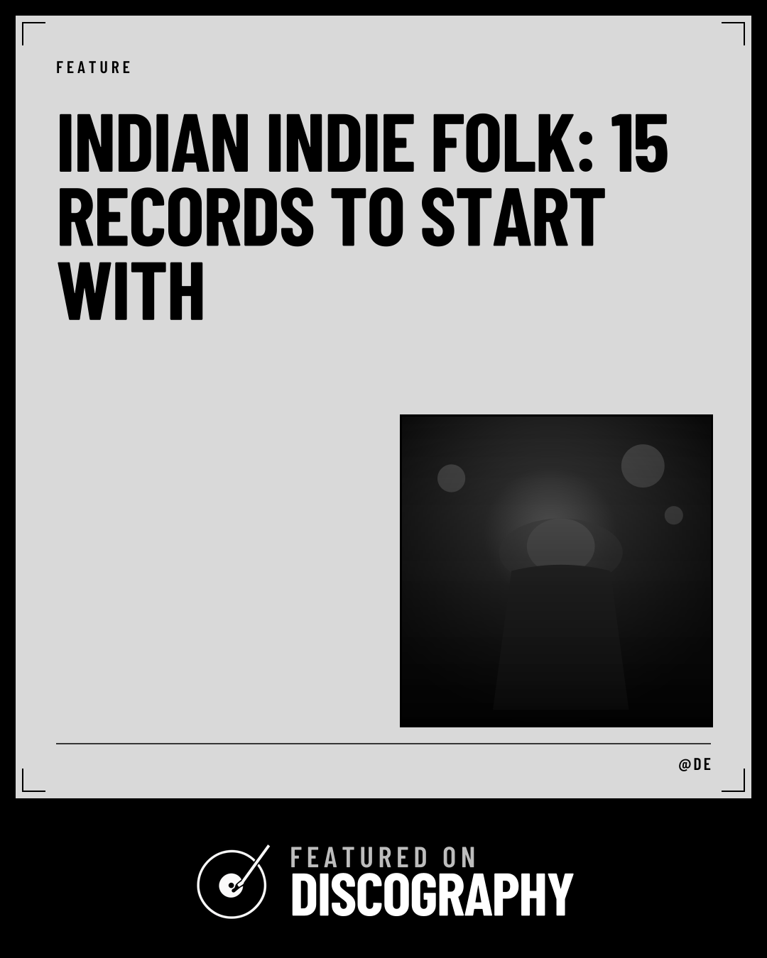 Indian Indie Folk: 15 Records to Start With, featured on Discography