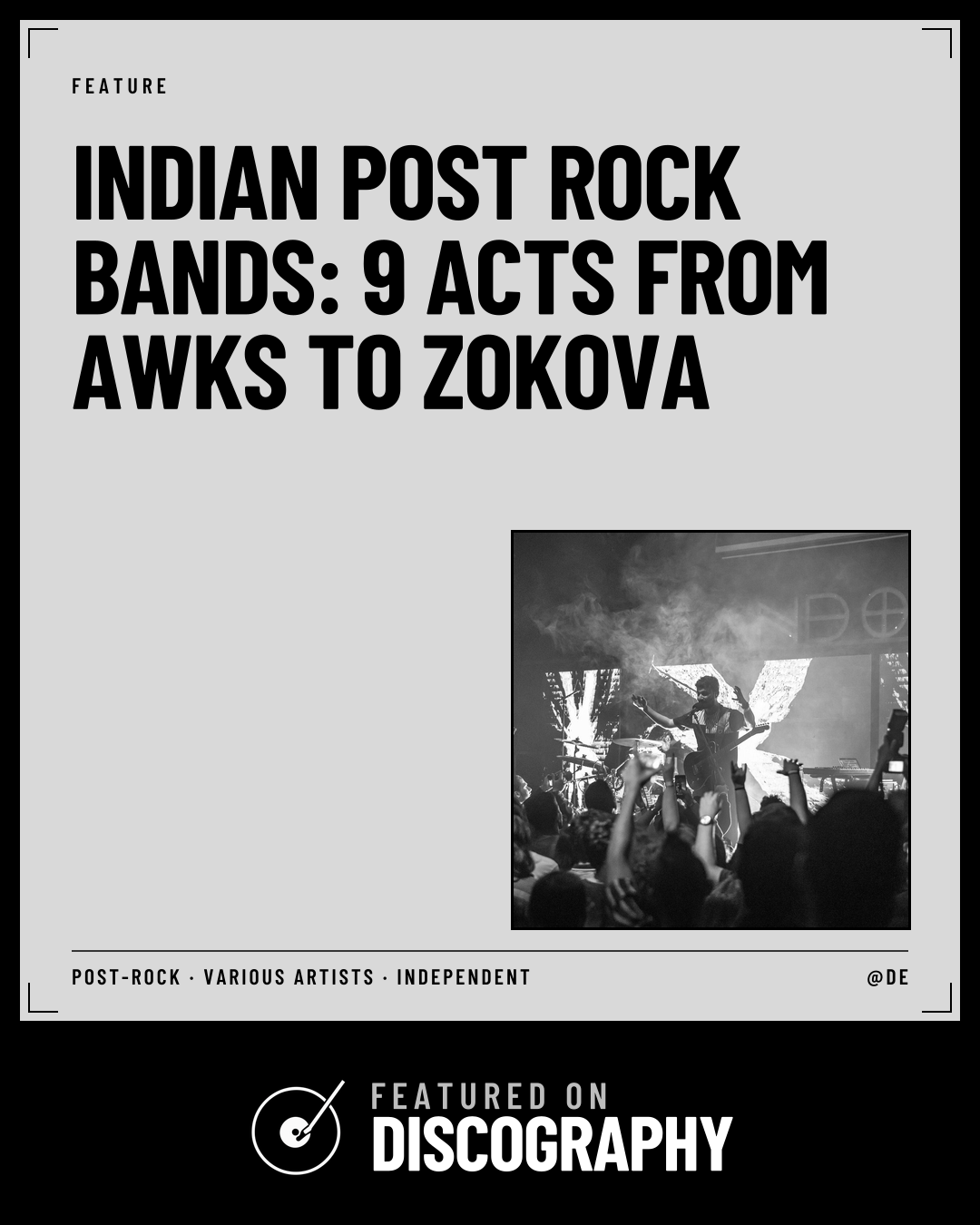 Indian Post Rock Bands: 9 Acts From AWKS to Zokova, featured on Discography