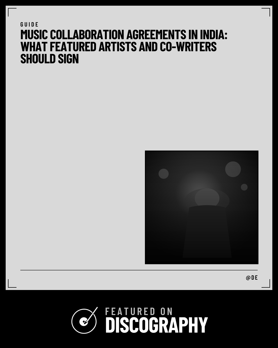 Music Collaboration Agreements in India: What Featured Artists and Co-Writers Should Sign, featured on Discography