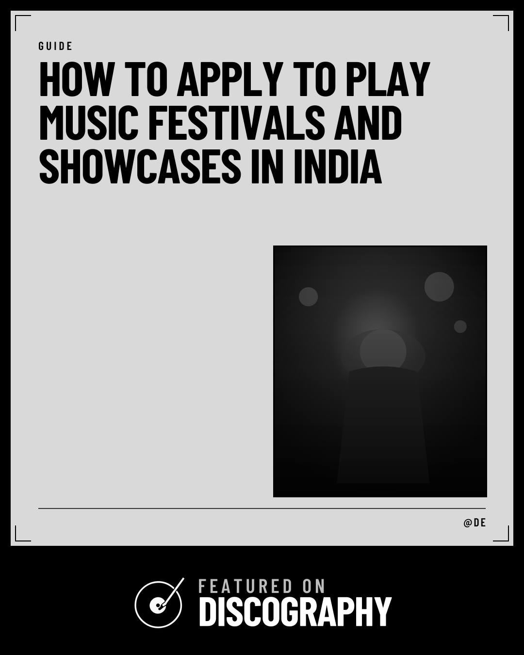 How to Apply to Play Music Festivals and Showcases in India, featured on Discography