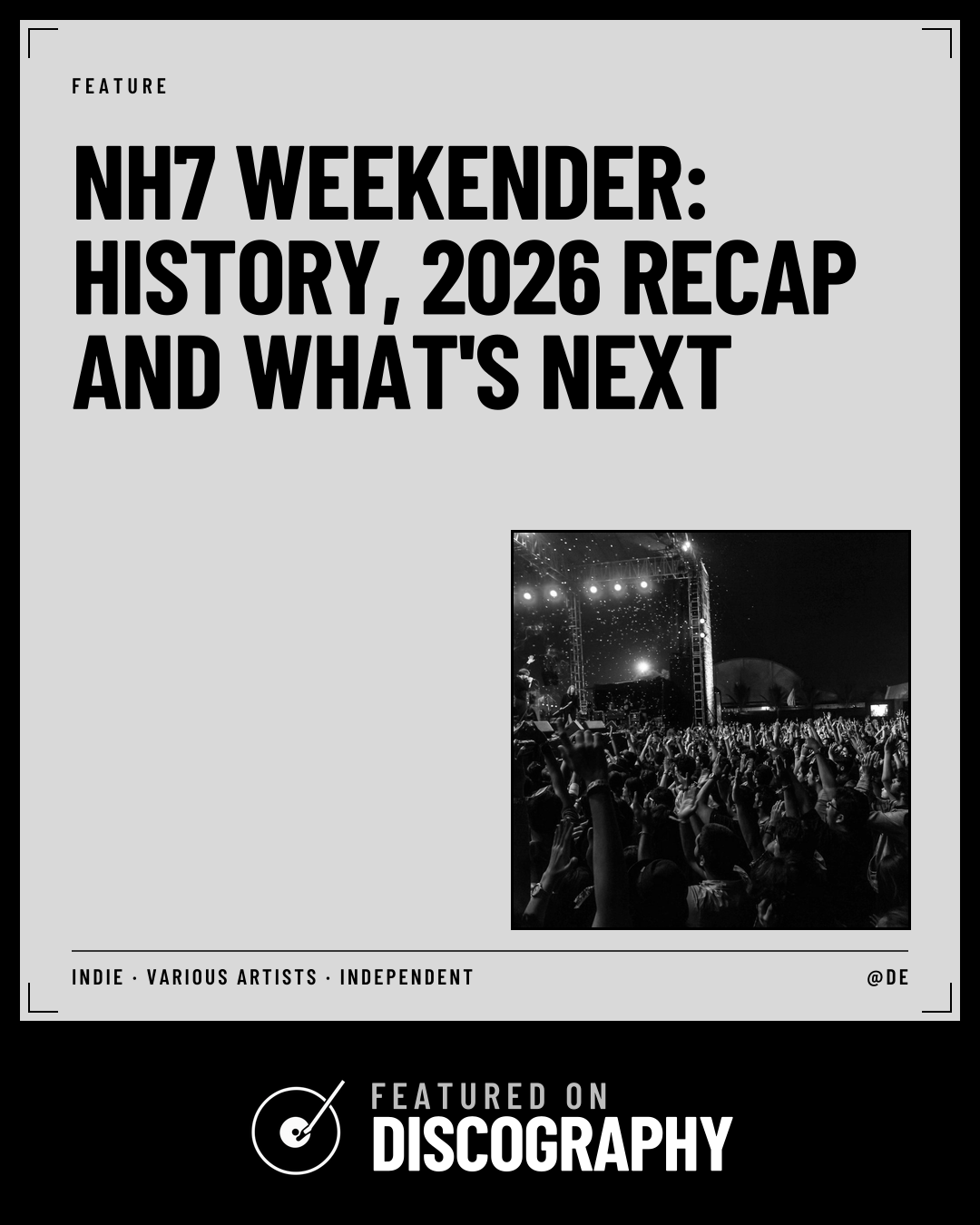 NH7 Weekender: History, 2026 Recap and What's Next, featured on Discography
