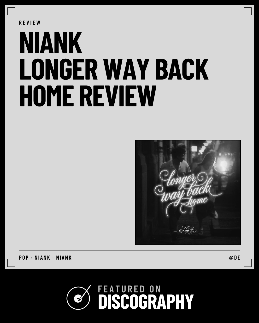 niank – Longer Way Back Home Review, featured on Discography