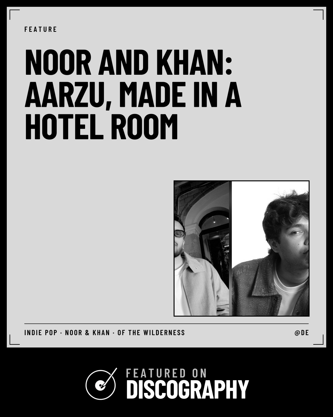 Noor and Khan: Aarzu, Made in a Hotel Room, featured on Discography