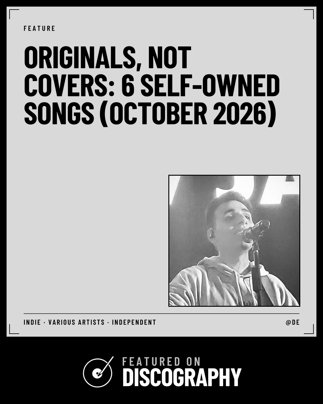 Originals, Not Covers: 6 Self-Owned Songs (October 2026), featured on Discography