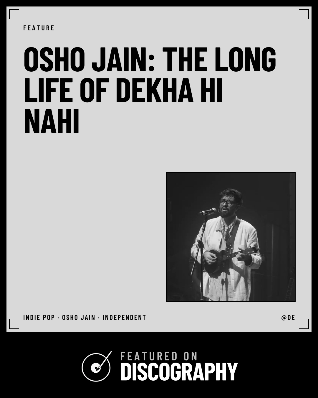 Osho Jain: The Long Life of Dekha Hi Nahi, featured on Discography