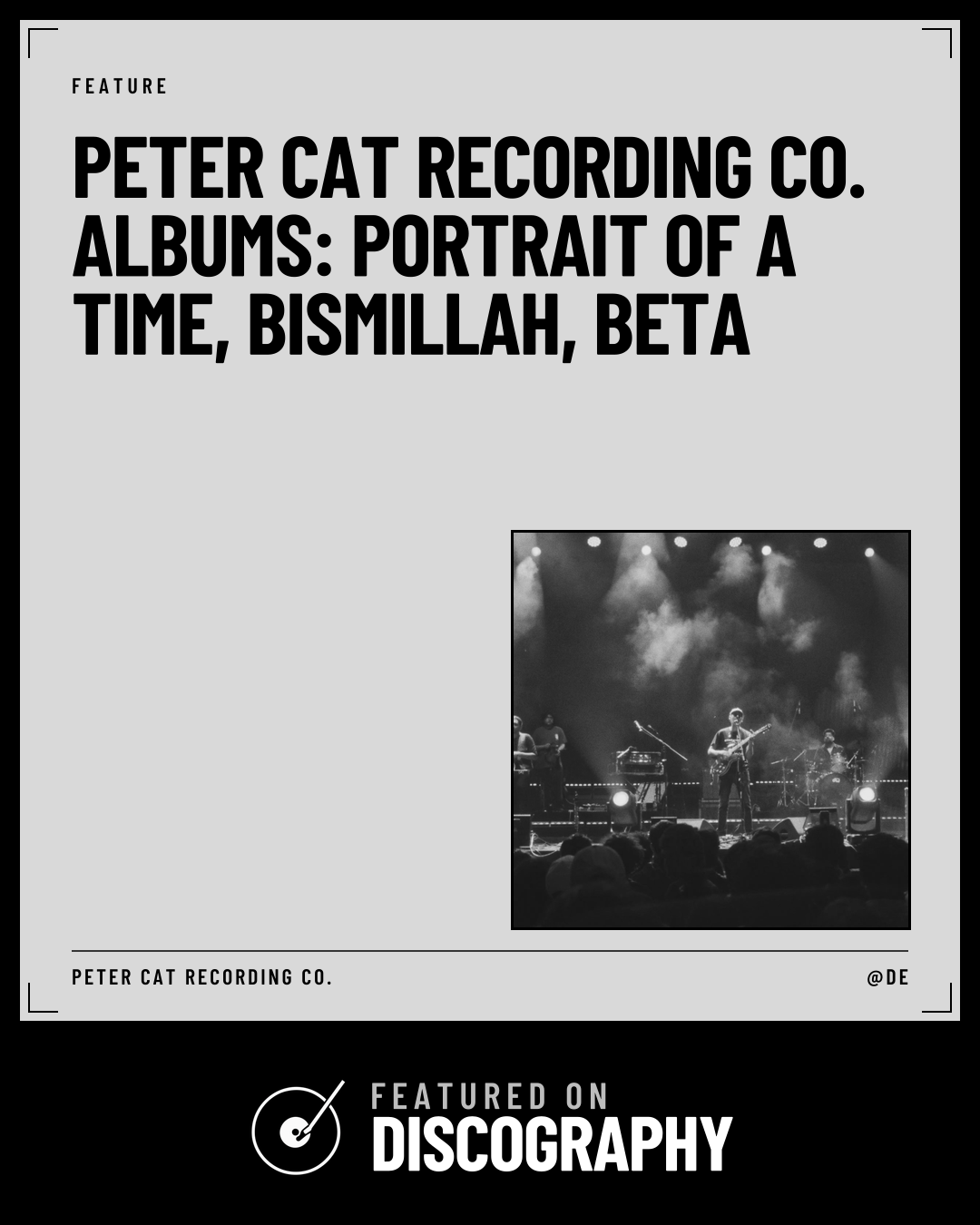 Peter Cat Recording Co. Albums: Portrait of a Time, Bismillah, Beta, featured on Discography
