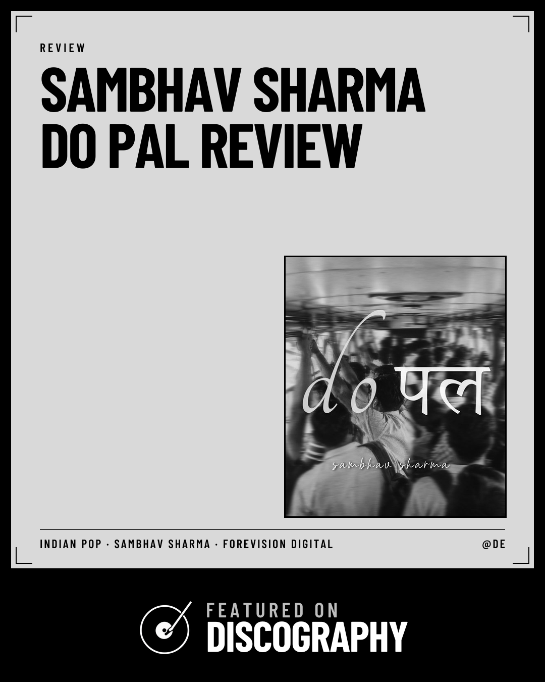 Sambhav Sharma – Do Pal Review, featured on Discography