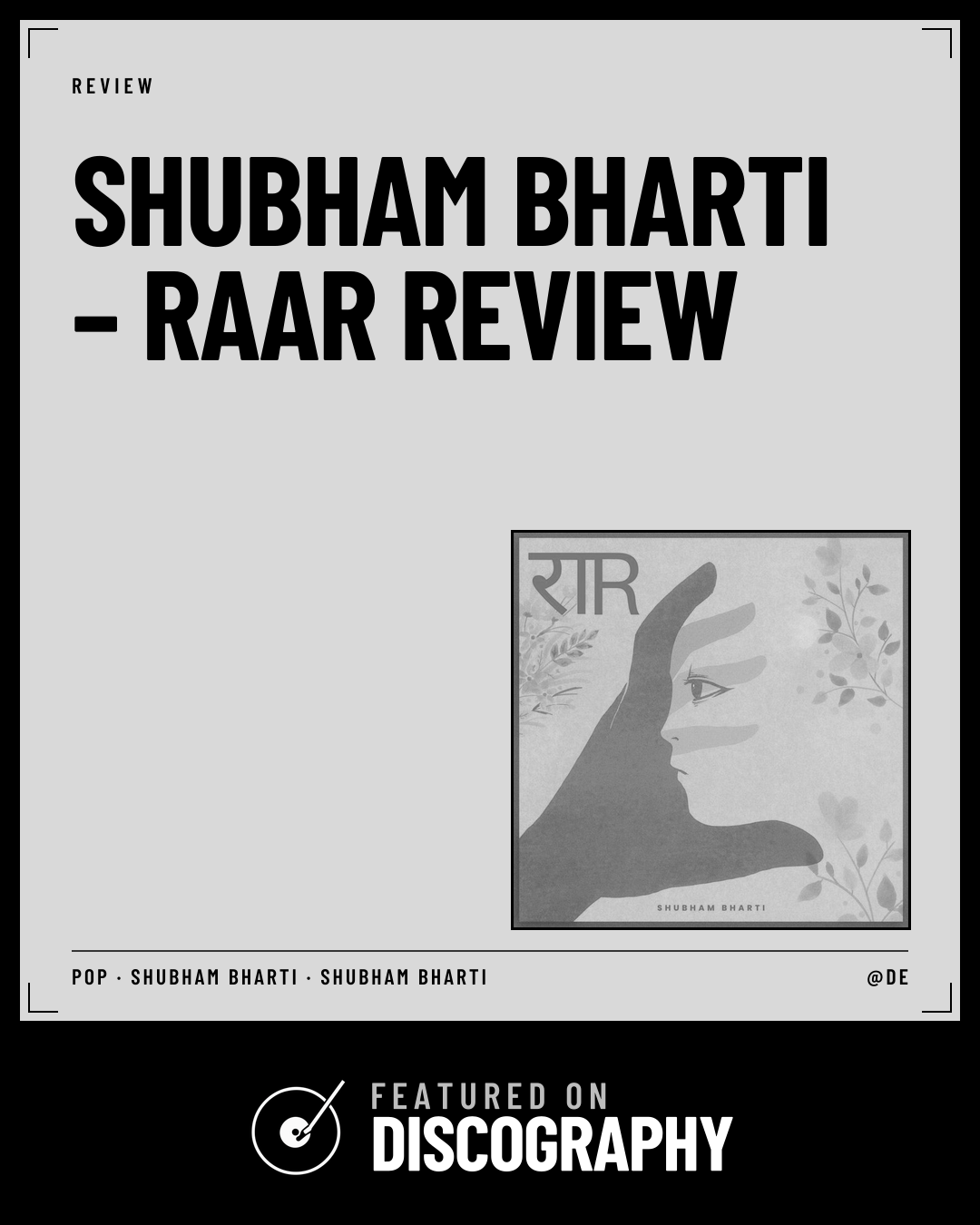Shubham Bharti – Raar Review, featured on Discography