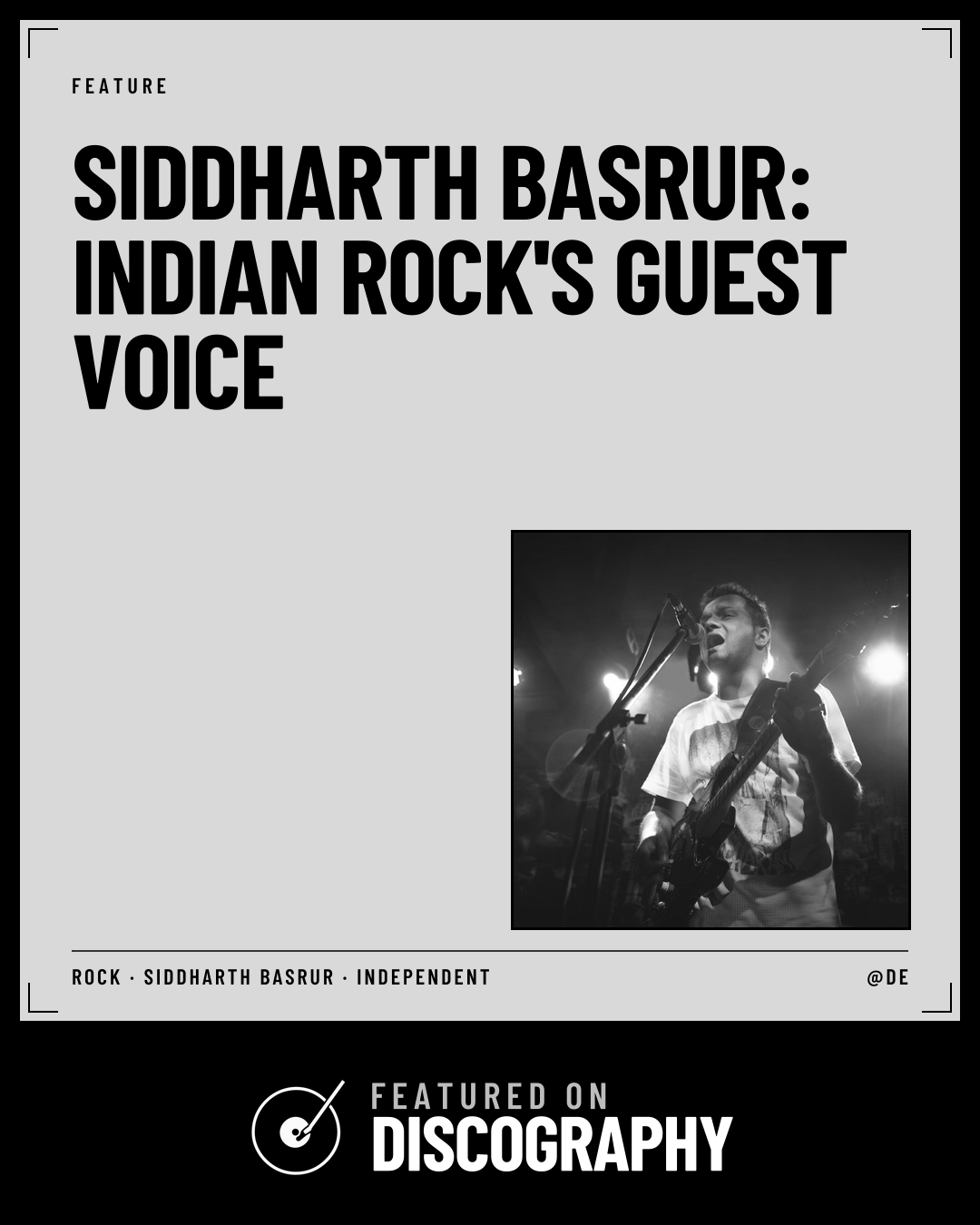 Siddharth Basrur: Indian Rock's Guest Voice, featured on Discography