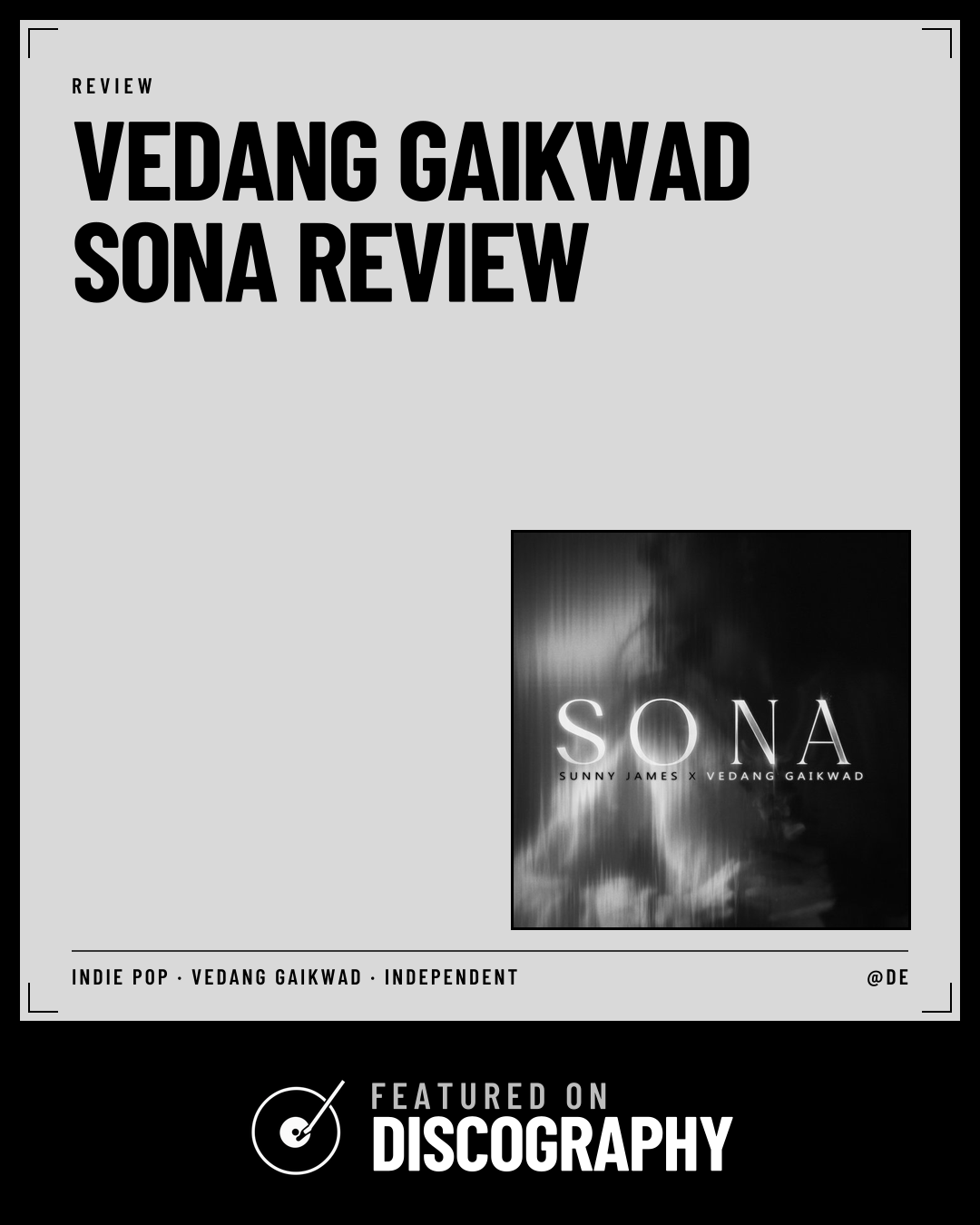 Vedang Gaikwad – Sona Review, featured on Discography