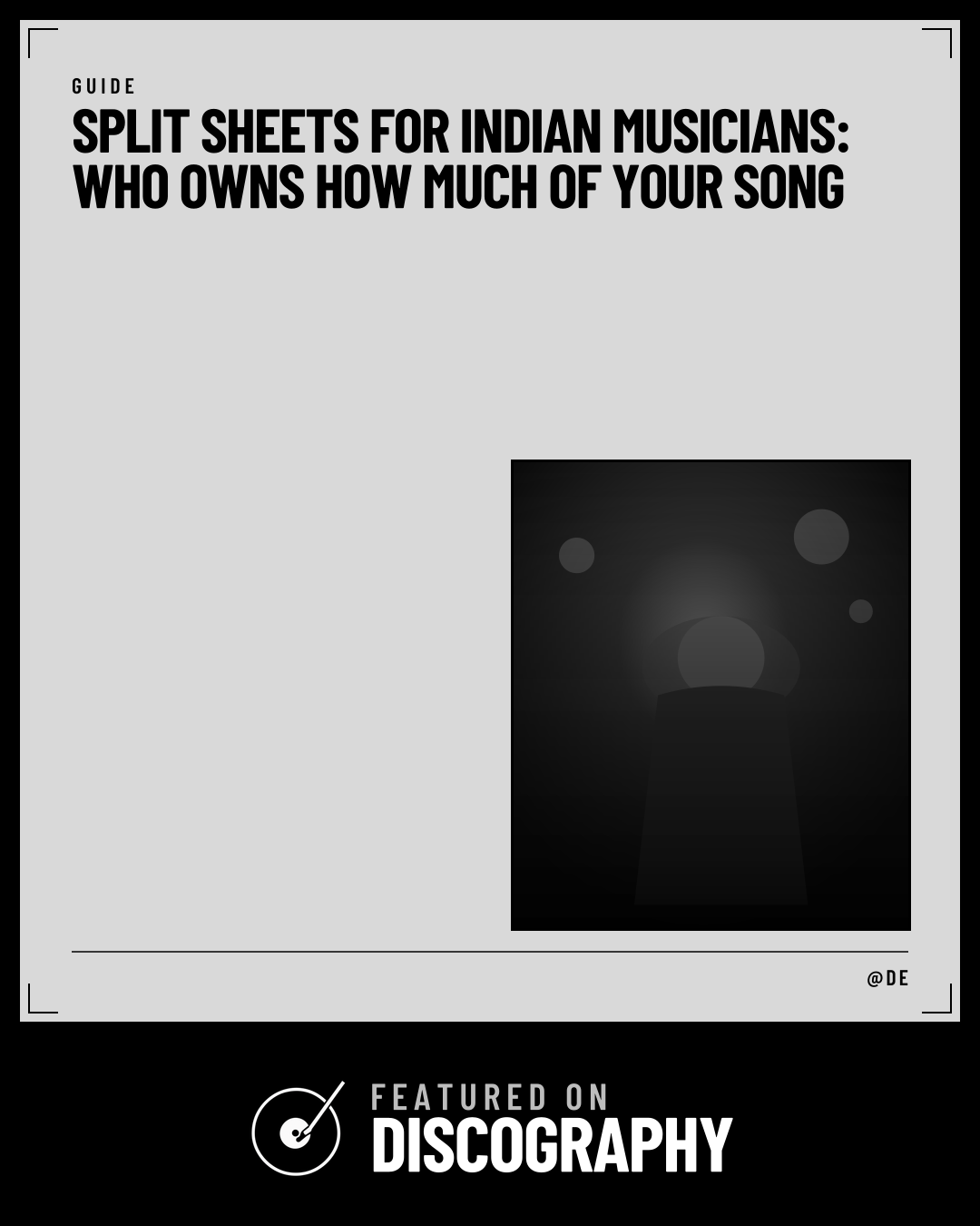 Split Sheets for Indian Musicians: Who Owns How Much of Your Song, featured on Discography