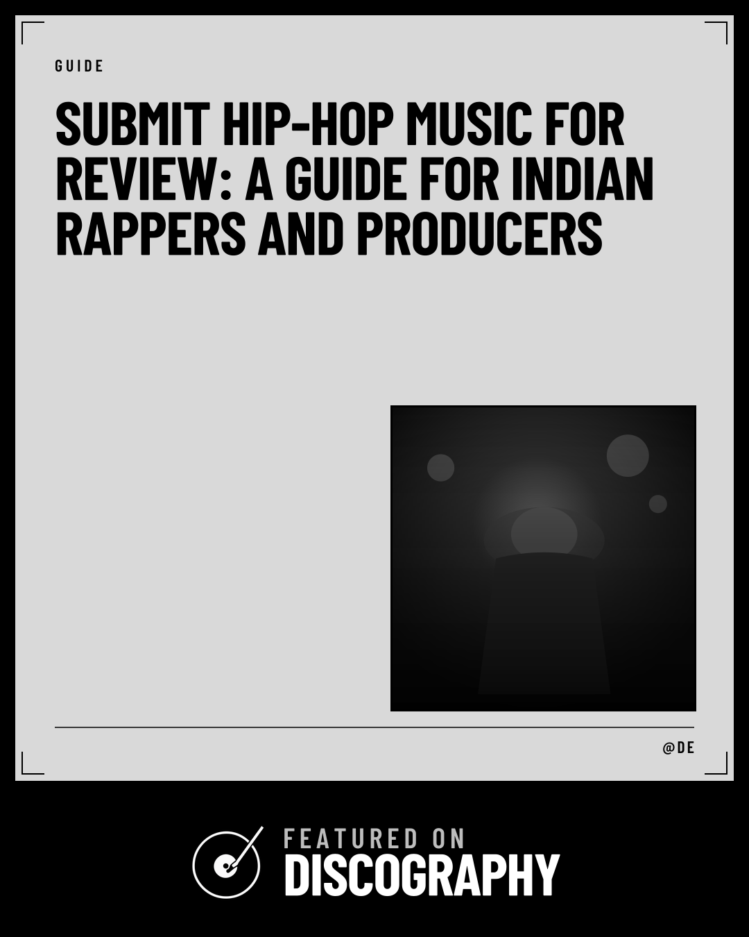 Submit Hip-Hop Music for Review: A Guide for Indian Rappers and Producers, featured on Discography