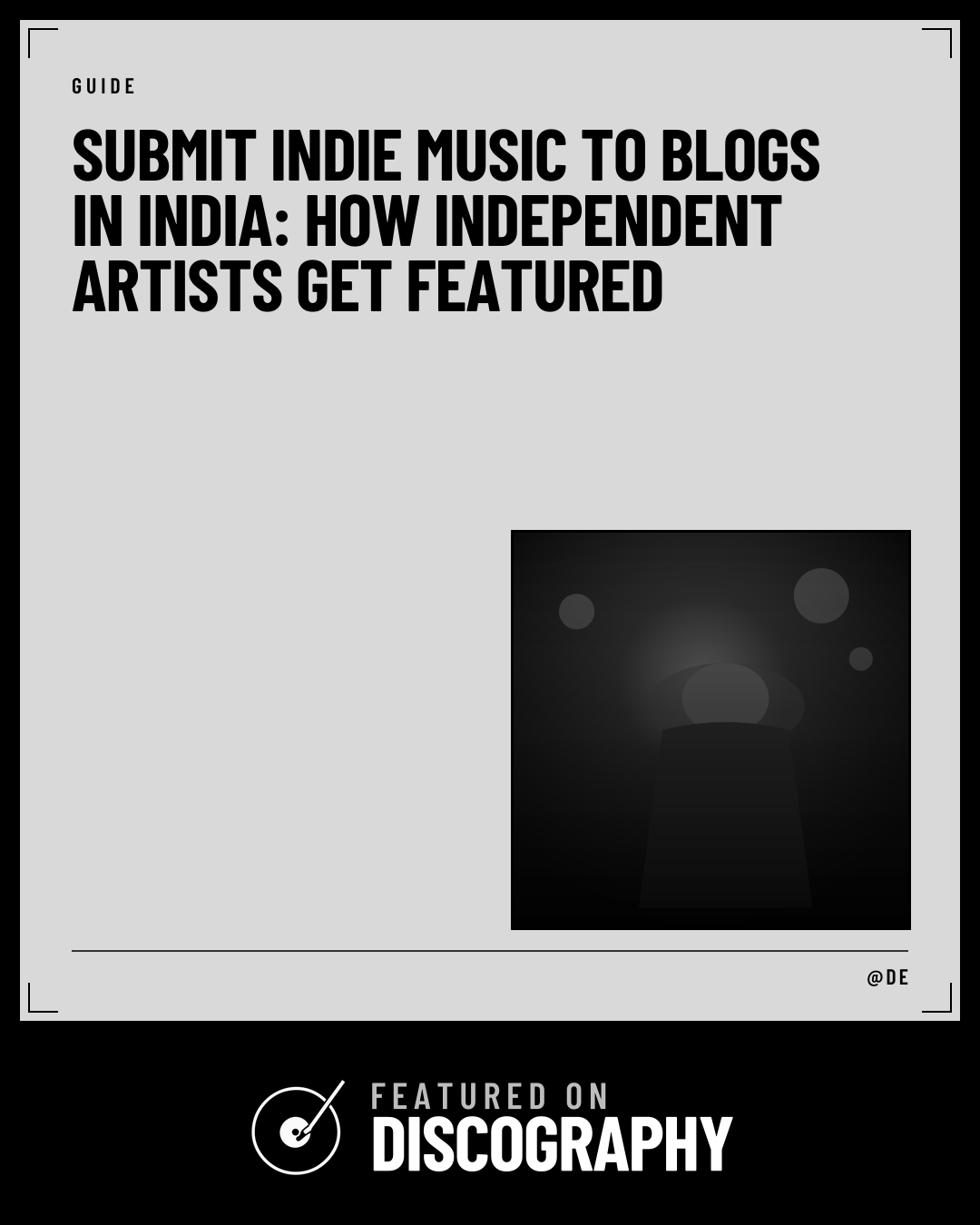 Submit Indie Music to Blogs in India: How Independent Artists Get Featured, featured on Discography