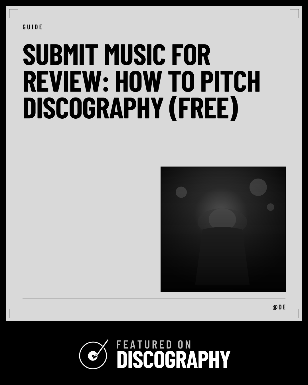 Submit Music for Review: How to Pitch Discography (Free), featured on Discography