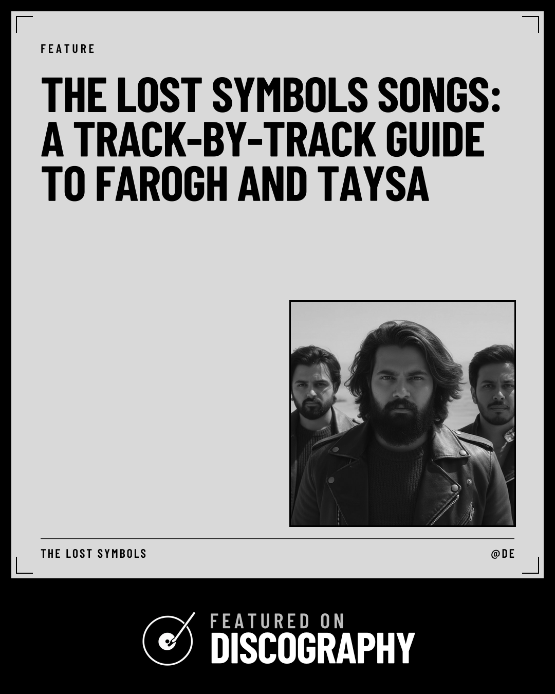 The Lost Symbols Songs: A Track-by-Track Guide to FAROGH and Taysa, featured on Discography