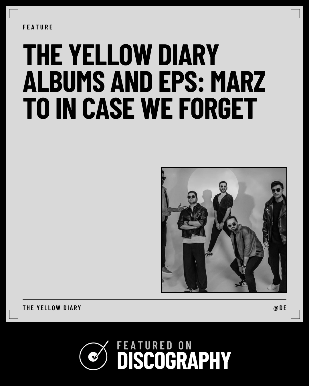 The Yellow Diary Albums and EPs: Marz to In Case We Forget, featured on Discography