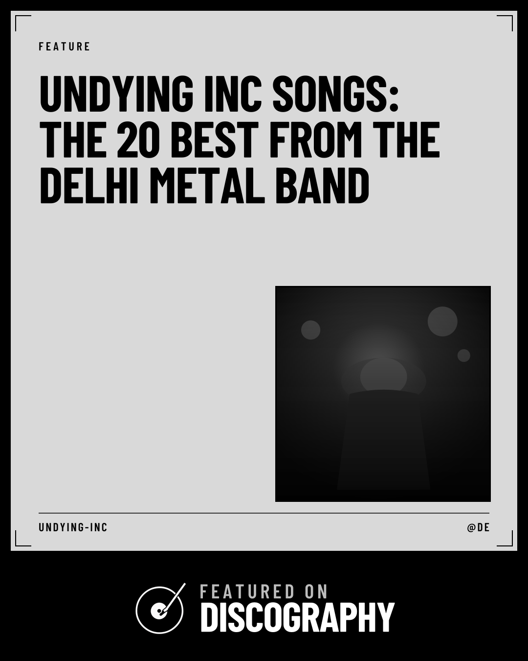 Undying Inc Songs: The 20 Best From the Delhi Metal Band, featured on Discography