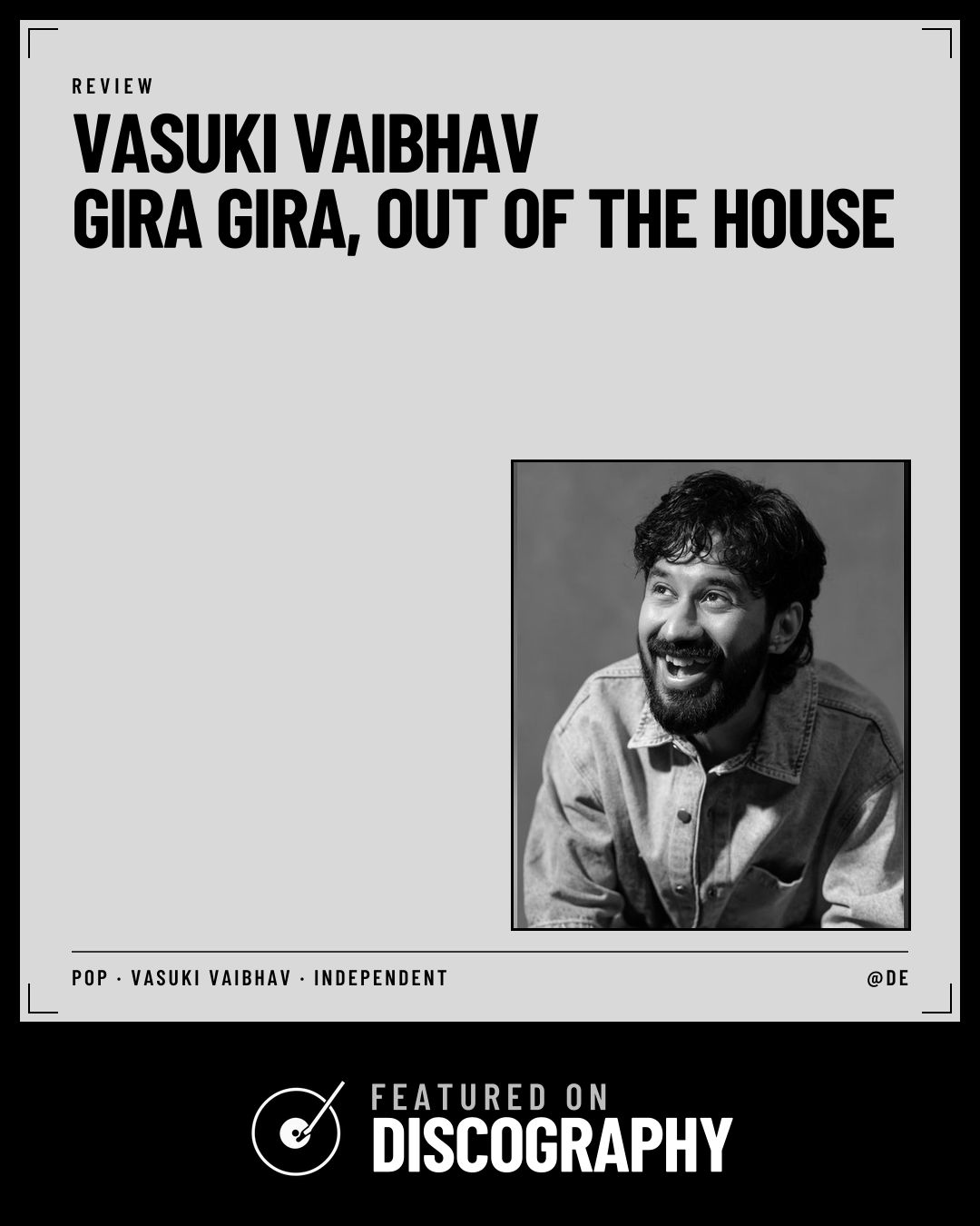 Vasuki Vaibhav – Gira Gira, Out of the House, featured on Discography