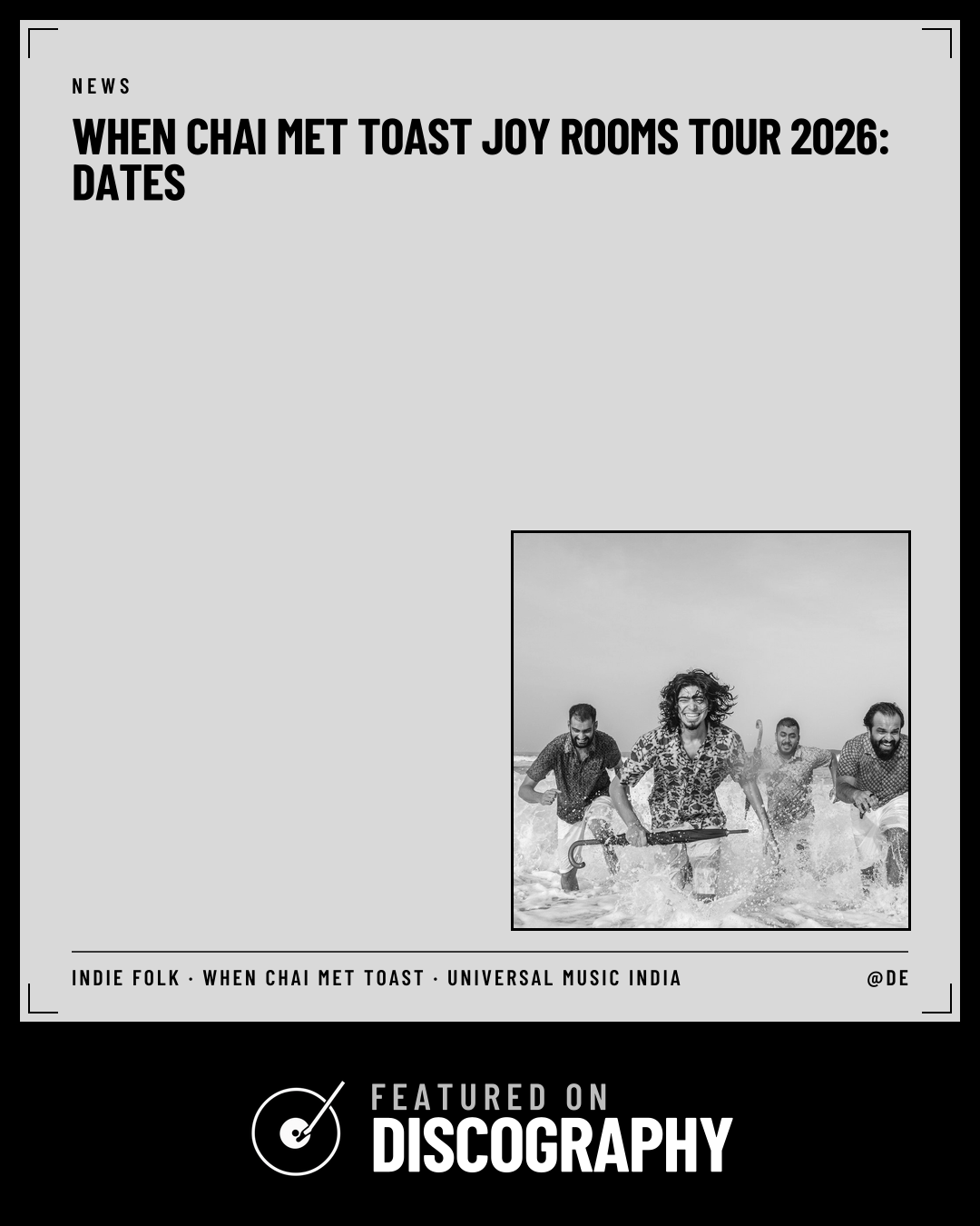 When Chai Met Toast Joy Rooms Tour 2026: Dates, featured on Discography