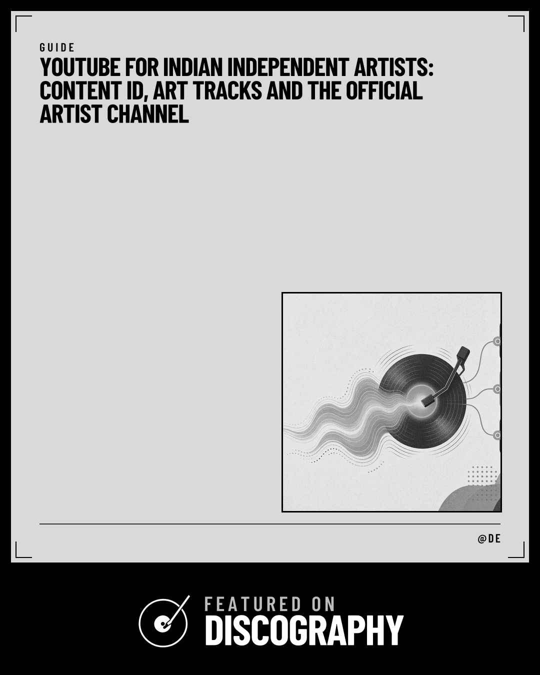 YouTube for Indian Independent Artists: Content ID, Art Tracks and the Official Artist Channel, featured on Discography