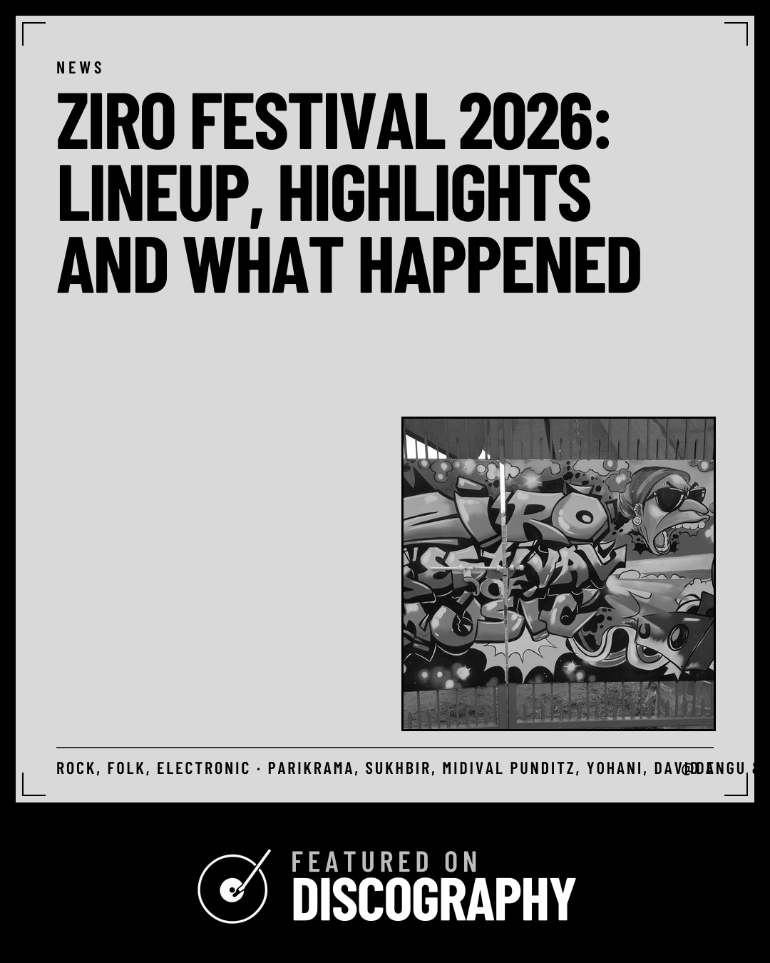 Ziro Festival 2026: Lineup, Highlights and What Happened, featured on Discography